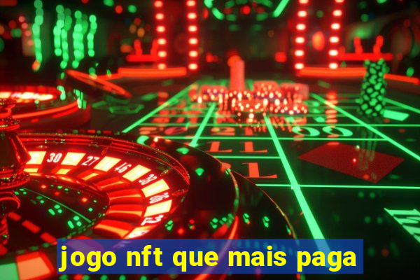 jogo nft que mais paga